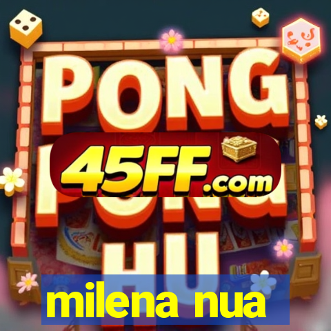 milena nua